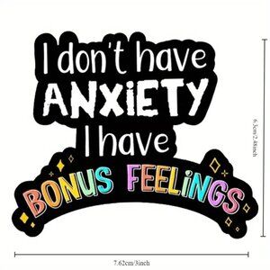 1PC Anxiety Bonus Feelings Sticker Perfect For Water Bottles Notebooks